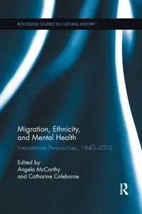 Migration, Ethnicity, and Mental Health - McCarthy Angela