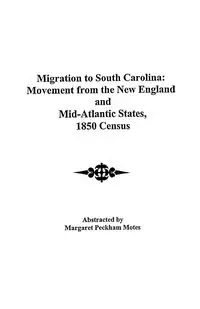 Migration to South Carolina - Margaret Motes Peckham