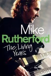 Mike Rutherford - The Living Years - Mike Rutherford