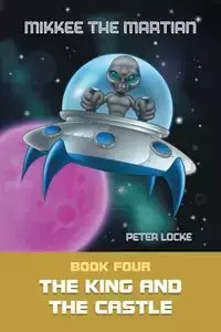 Mikkee the Martian - Peter Locke