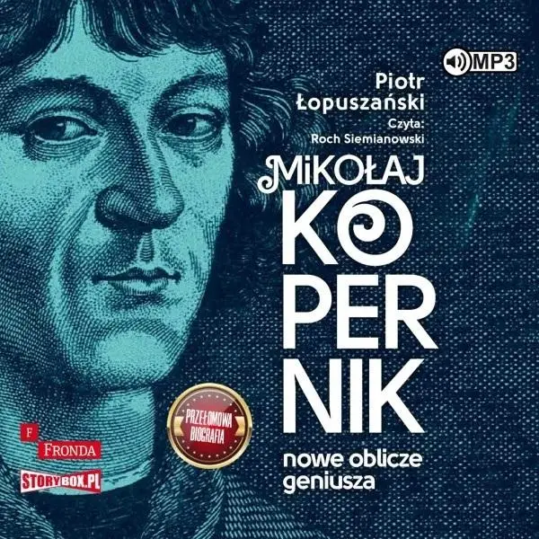 Mikołaj Kopernik. Nowe oblicze geniusza audiobook - Piotr Łopuszański