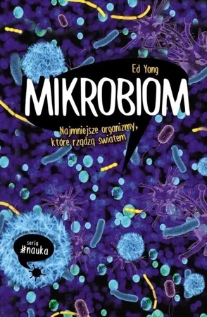 Mikrobiom. Najmniejsze organizmy... - Ed Yong