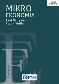 Mikroekonomia - Paul Krugman, Robin Wells