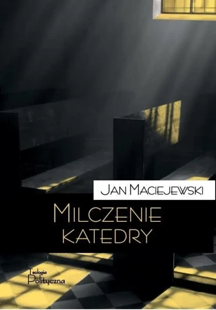 Milczenie katedry - Jan Maciejewski