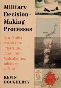 Military Decision-Making Processes - Kevin Dougherty