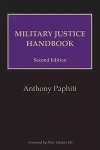 Military Justice Handbook - Anthony Paphiti BG