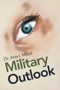 Military Outlook - Milad Dr. Anis I.