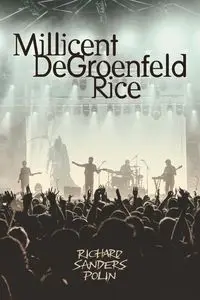 Millicent DeGroenfeld Rice - Richard Polin Sanders