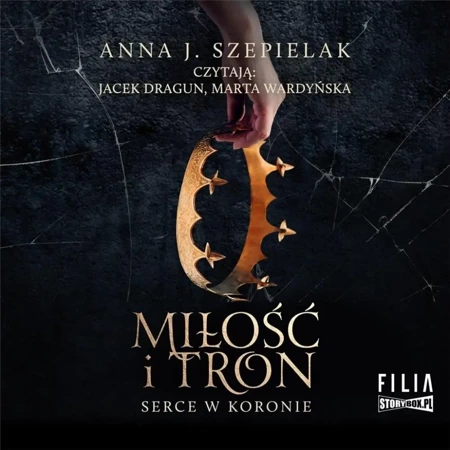 Miłość i tron. Serce w koronie. Tom 1 audiobook - Anna J. Szepielak