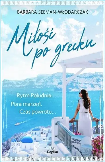 Miłość po grecku - Barbara Seeman-Włodarczyk
