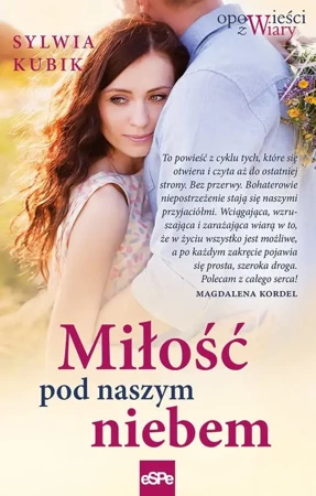 Miłość pod naszym niebem - Sylwia Kubik