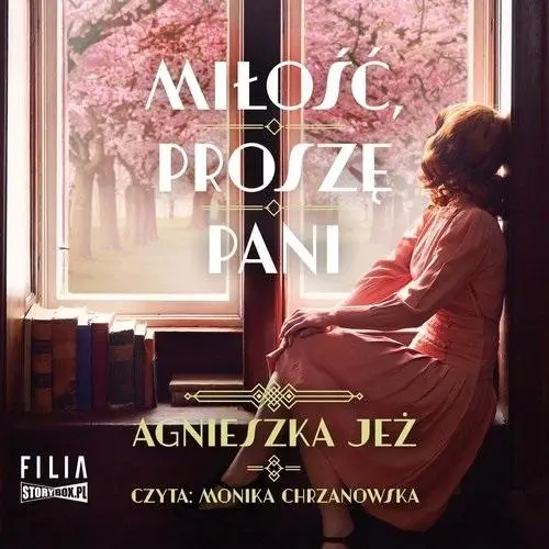 Miłość, proszę pani audiobook - Agnieszka Jeż