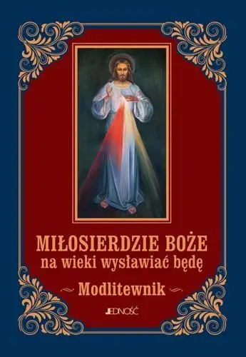 Miłosierdzie Boże na wieki... Modlitewnik (mały) - Ks. Zbigniew Sobolewski