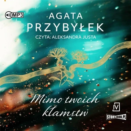 Mimo twoich kłamstw audiobook - Agata Przybyłek