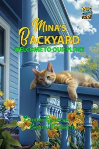 Mina's Backyard - Welcome to Our Place - Grantham