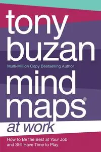 Mind Maps at Work - Tony Buzan