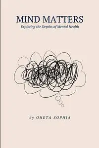 Mind Matters - SOPHIA OHETA