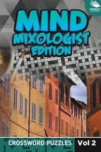 Mind Mixologist Edition Vol 2 - Speedy Publishing LLC