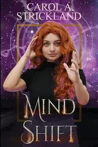 Mind Shift - Carol A. Strickland