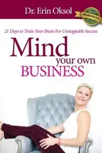 Mind Your Own Business - Oksol Dr. Erin