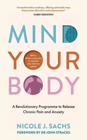 Mind Your body wer. angielska - Nicole J Sachs