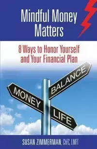 Mindful Money Matters - Susan Zimmerman