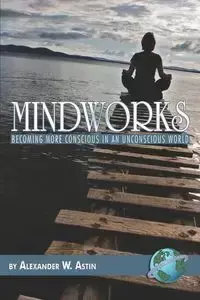 Mindworks - Alexander Astin