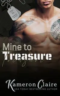 Mine to Treasure - Claire Kameron