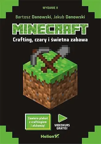 Minecraft. Crafting, czary i świetna zabawa w.II - Bartosz Danowski, Jakub Danowski