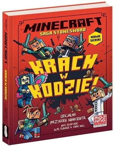 Minecraft/Kroniki ze Stonesword T.1 Krach w kodzie - Nick Eliopulos, Alan Batson, Chris Hill