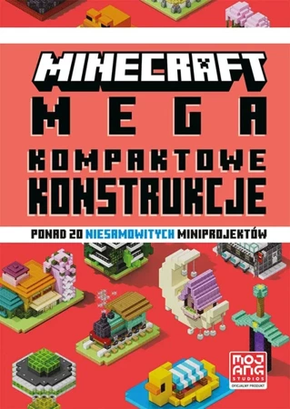 Minecraft. Megakompaktowe konstrukcje - praca zbiorowa