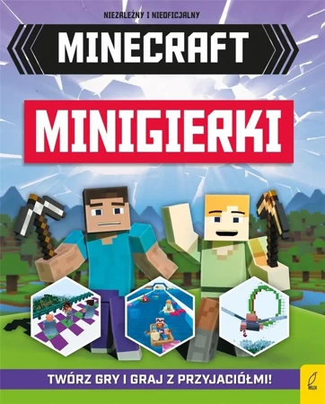 Minecraft. Mistrz Budownictwa. Minigierki - praca zbiorowa