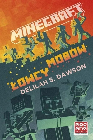 Minecraft. łowcy mobów - Delilah S. Dawson, Andrzej Goździkowski