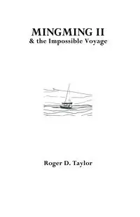 Mingming II & the Impossible Voyage - Taylor Roger D.