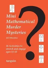 Mini Mathematical Murder Mysteries - Jill Whieldon