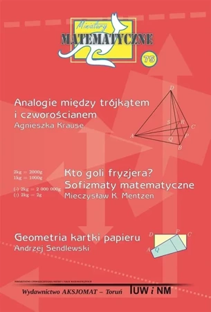 Miniatury matematyczne 75 - Agnieszka Krause, Mieczysław K. Mentzen, Andrzej