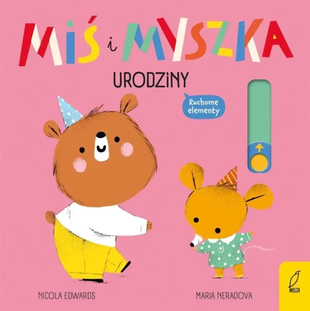 Miś i Myszka. Urodziny - Nicola Edwards