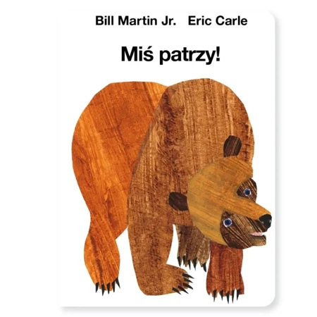 Miś patrzy! - Bill Martin Jr., Eric Carle