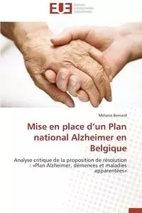 Mise en place d un plan national alzheimer en belgique - BERNARD-M