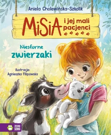 Misia i jej mali pacjenci. Niesforne zwierzaki - Aniela Cholewińska-Szkolik, Agnieszka Filipowska