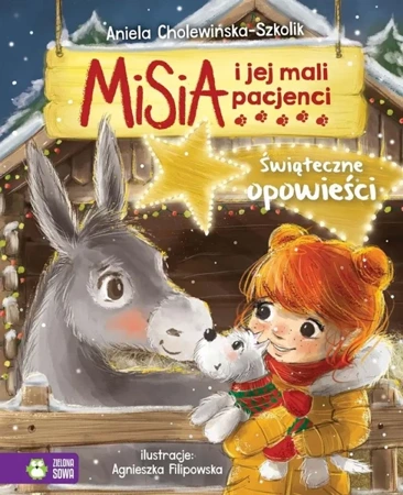 Misia i jej mali pacjenci. Świąteczne opowieści - Aniela Cholewińska-Szkolik, Agnieszka Filipowska