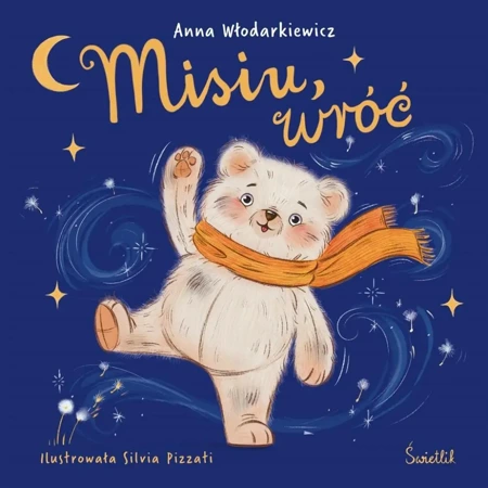 Misiu, wróć - Anna Włodarkiewicz, Agata Dobkowska