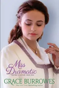 Miss Dramatic - Grace Burrowes