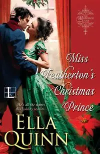 Miss Featherton's Christmas Prince - Quinn Ella