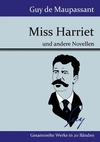 Miss Harriet - Guy Maupassant de