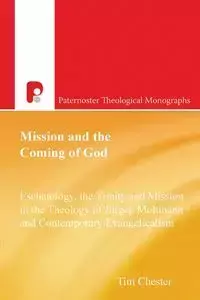 Mission and the Coming of God - Chester Tim