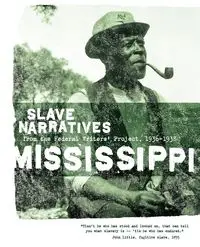 Mississippi Slave Narratives - Applewood Books