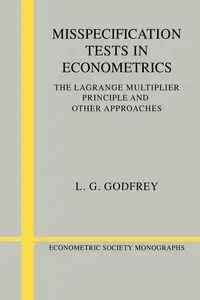 Misspecification Tests in Econometrics - Godfrey L. G.