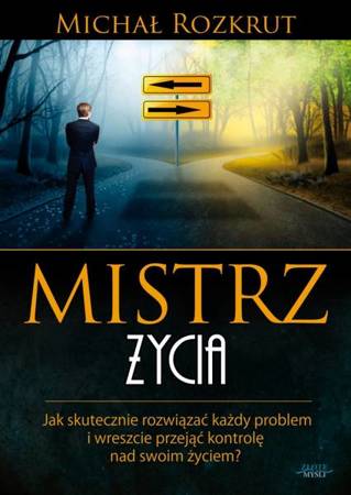 Mistrz życia (Wersja elektroniczna (PDF)) - Michał Rozkrut