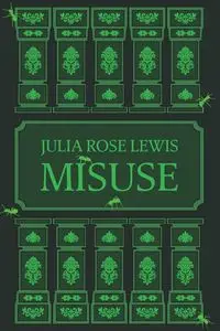 Misuse - Lewis Julia Rose